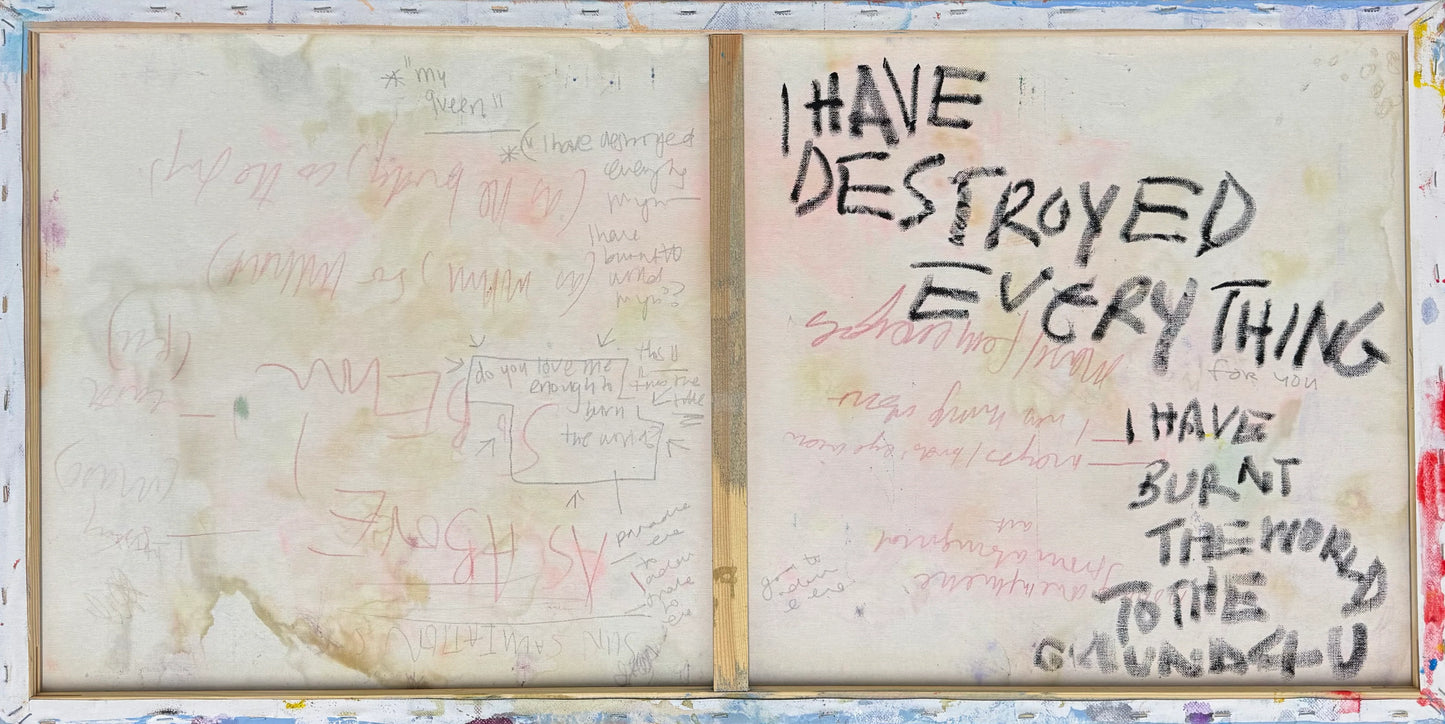 I HAVE DESTROYED EVERYTHING (I HAVE BURNT THE WORLD TO THE GROUND 4 U) (*50cm x 100cm*)