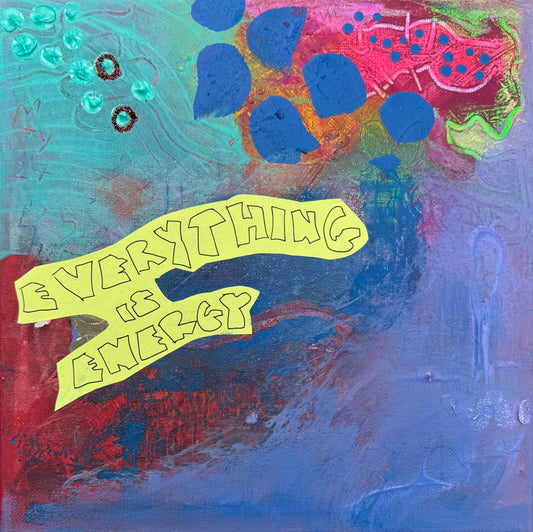 EVERYTHING IS ENERGY (2025) (*26CM X 26CM x 4CM*)