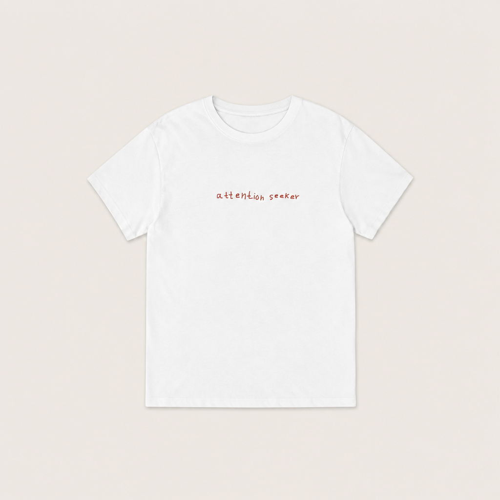 ATTENTION SEEKER TEE
