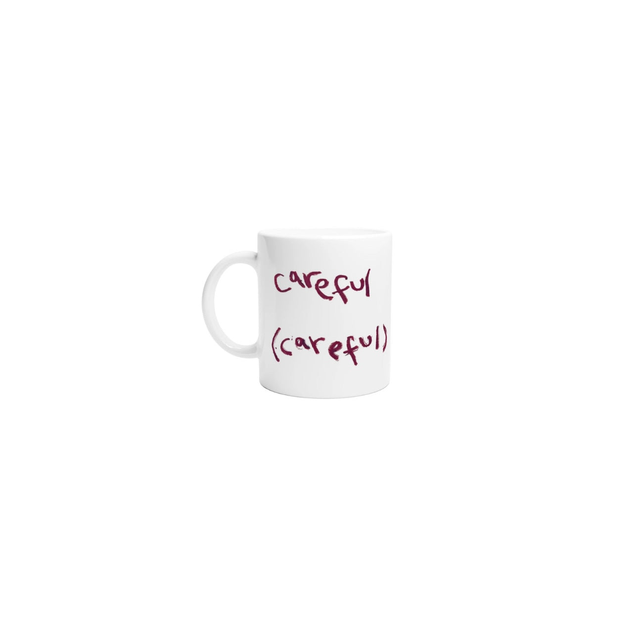 CAREFUL CERAMIC MUG (11OZ)