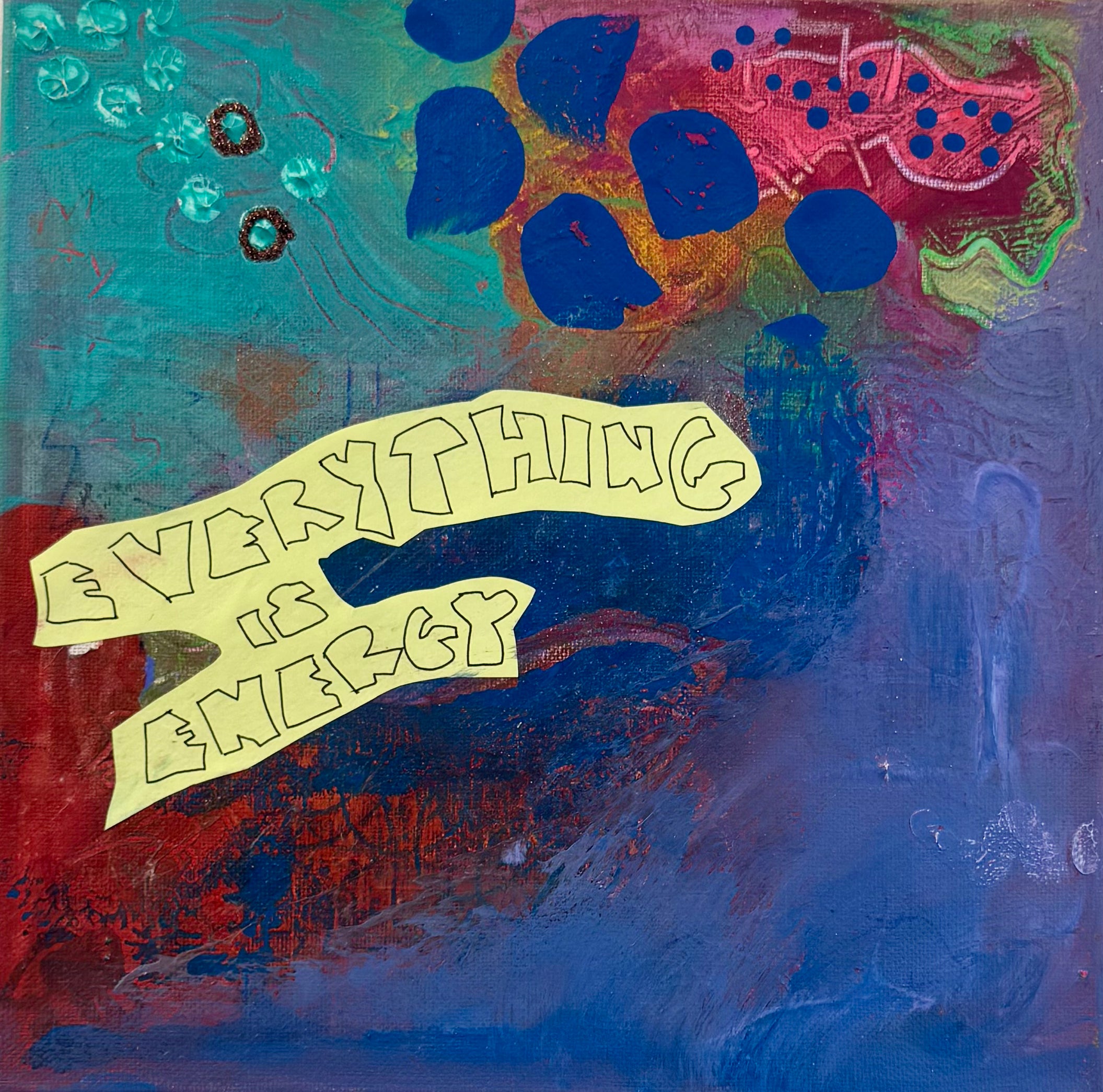 EVERYTHING IS ENERGY (2025) (*26CM X 26CM x 4CM*)