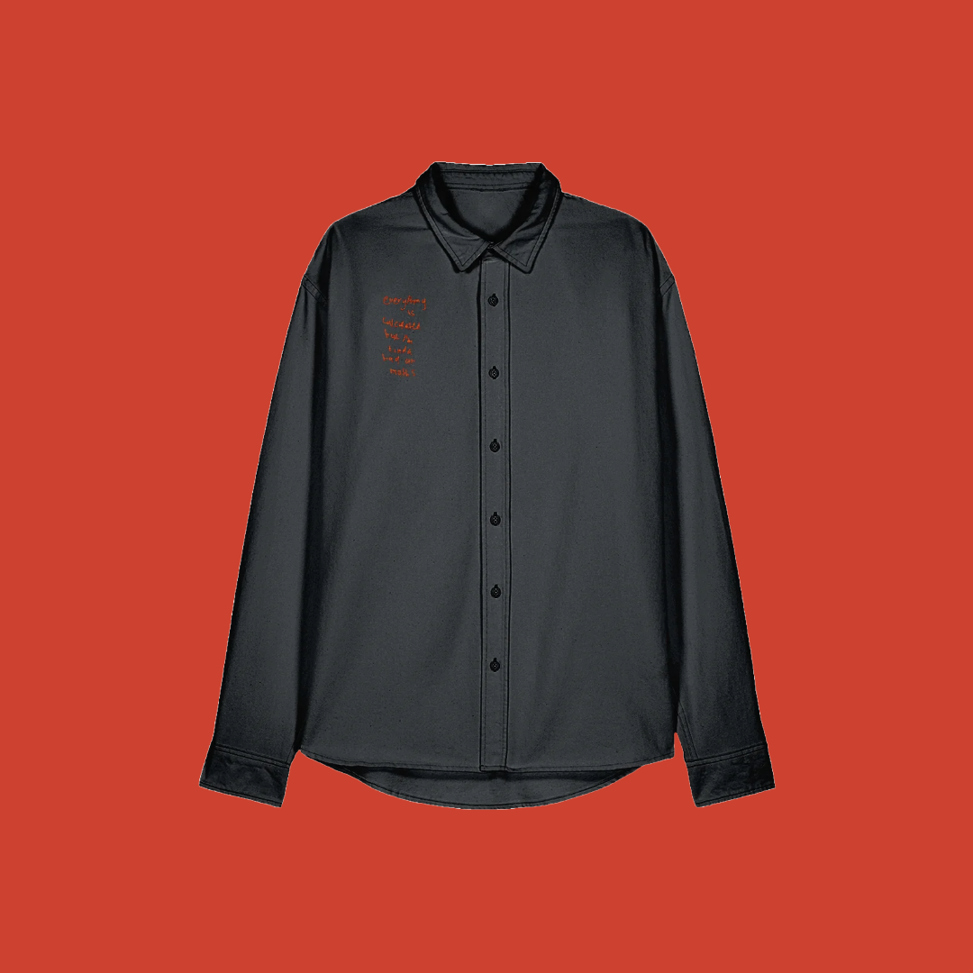 Everything Is Calculated But I'm Kinda Bad At Maths Embroidered Shirt