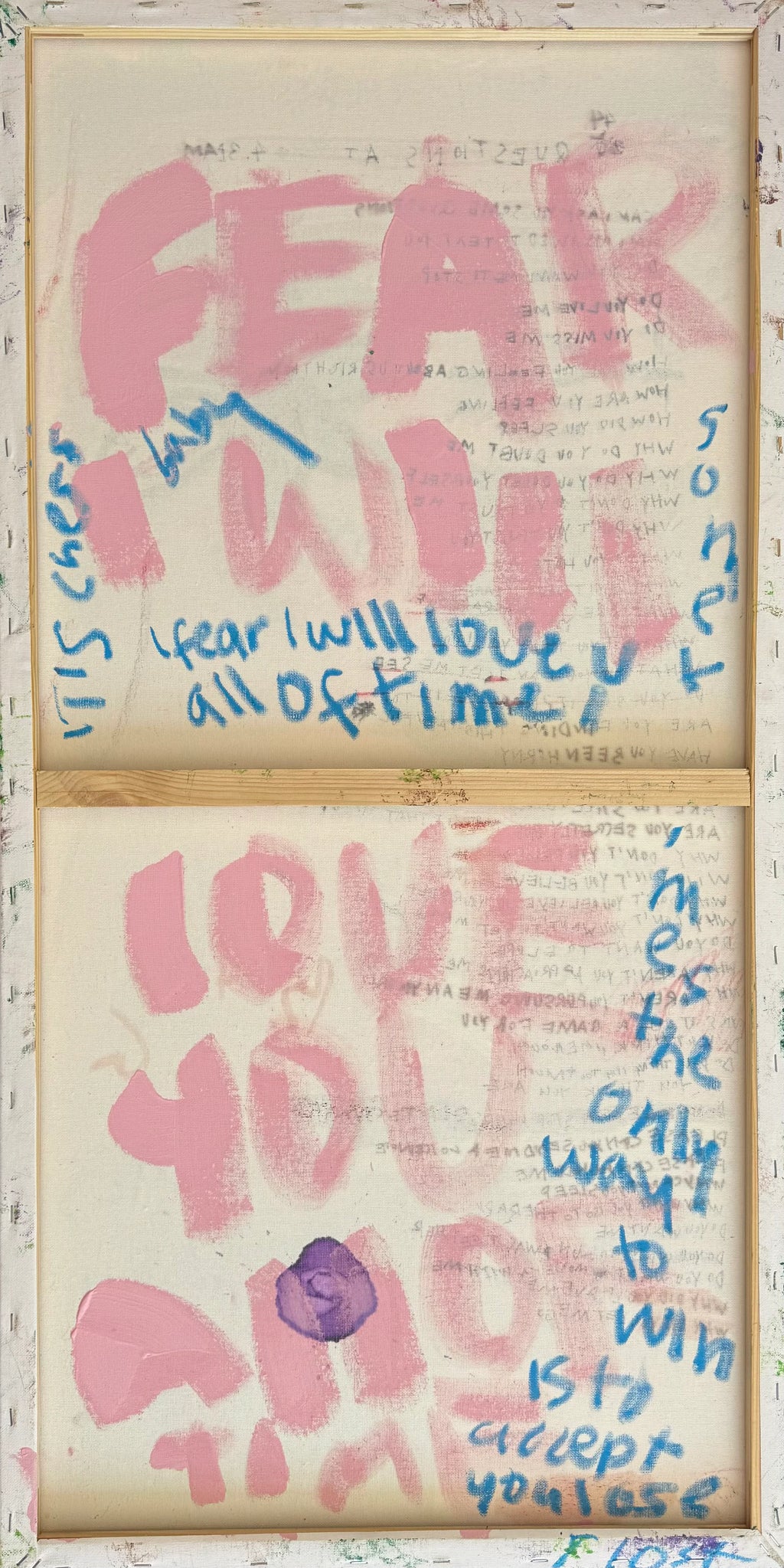 FEAR I WILL LOVE U ALL OF TIME (2025) (*100CM X 50CM X 2CM*)